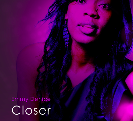 Emmy Denice - Closer